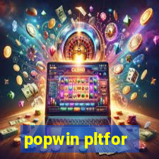 popwin pltfor